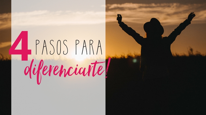 4 pasos para diferenciarte y atraer más clientes
