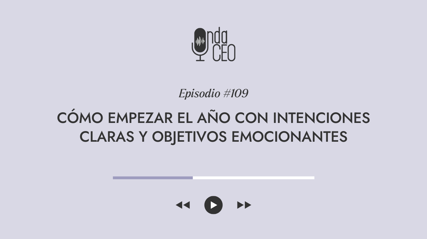 Cómo empezar el año con intenciones claras y objetivos emocionantes