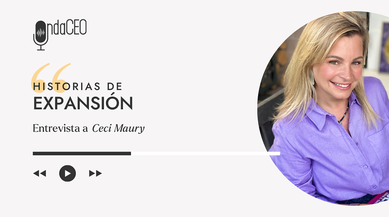 Episodio 116 - Historia de Expansión con Ceci Fernandez Maury