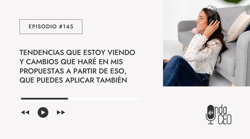 Tendencias que estoy viendo y cambios que haré en mis propuestas a partir de eso (que puedes aplicar también)