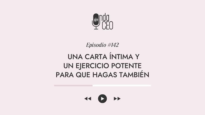 Una carta a mí misma y un ejercicio potente para que hagas también